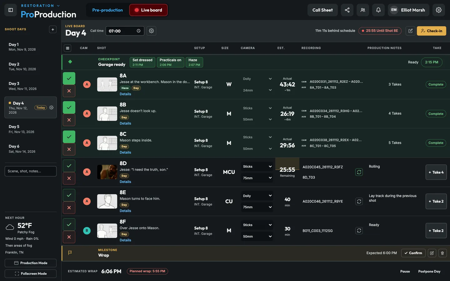 The live board on Restoration's fourth day: the garage checkpoint ready, 8A to 8C done, 8D rolling on take 3, and the estimated wrap at 6:06 PM.